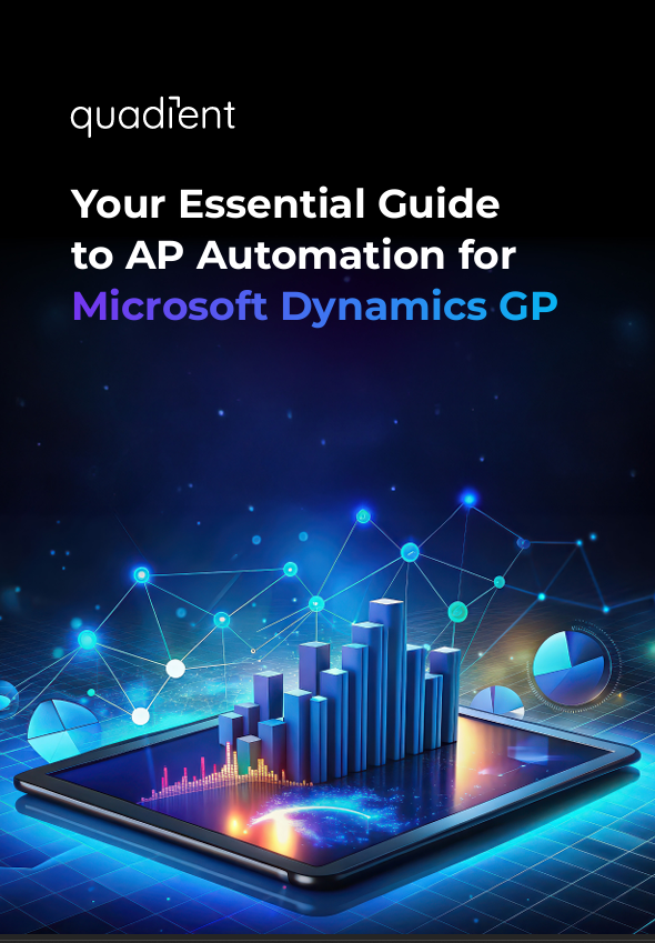 Your Essential Guide to AP Automation for Microsoft Dynamics GP Your Essential Guide to AP Automation for Microsoft Dynamics GP